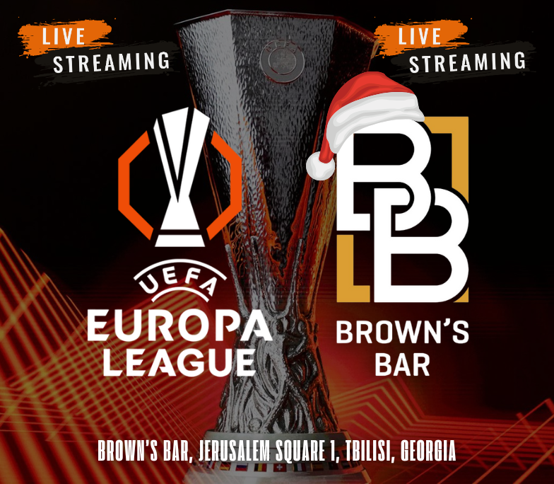 Watching Eruopa LeagueFootball ( UEFA ) Live in Tbilisi at Brown's Bar Tbilisi