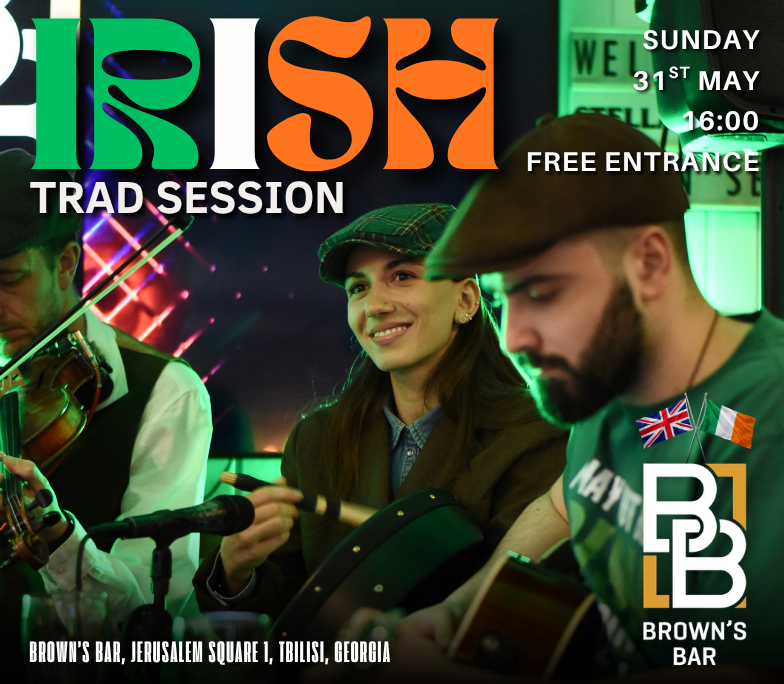 Irish trad session live music at Brown's Bar tbilisi, the best poured guinness in Georgia, in the heart of Tbilisi nightlfie 31st of May 2026 and last sundays of each month at 4pm